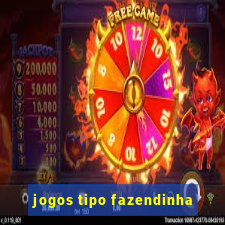 jogos tipo fazendinha